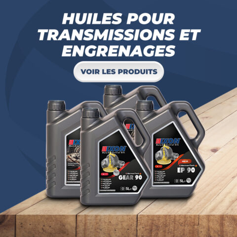 HUILES POUR TRANSMISSIONS ET ENGRENAGES